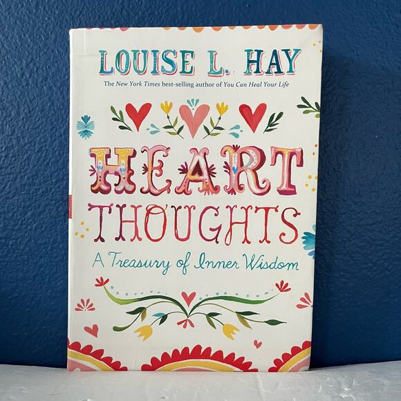 Heart Thoughts: A Treasury of Inner Wisdom - Book by Louise Hay - Picture 1 of 8